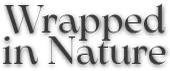 Wrapped in Nature
